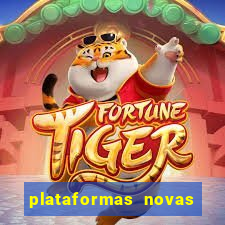 plataformas novas fortune tiger